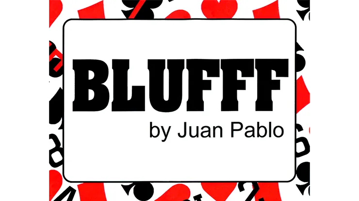 BLUFFF (Numbers & Pips to 10 of Hearts) by Juan Pablo Magic