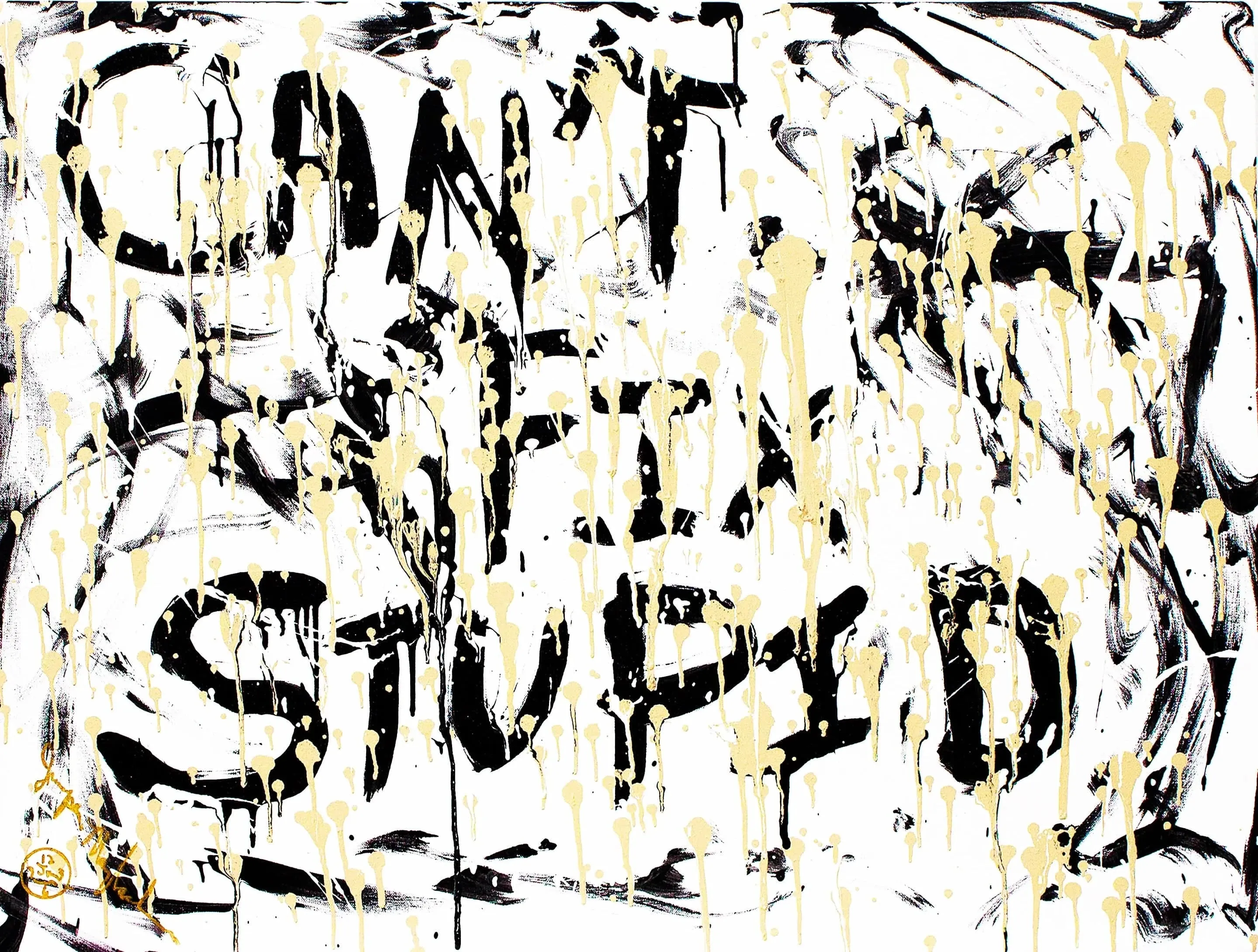 Can't Fix Stupid - Original Painting