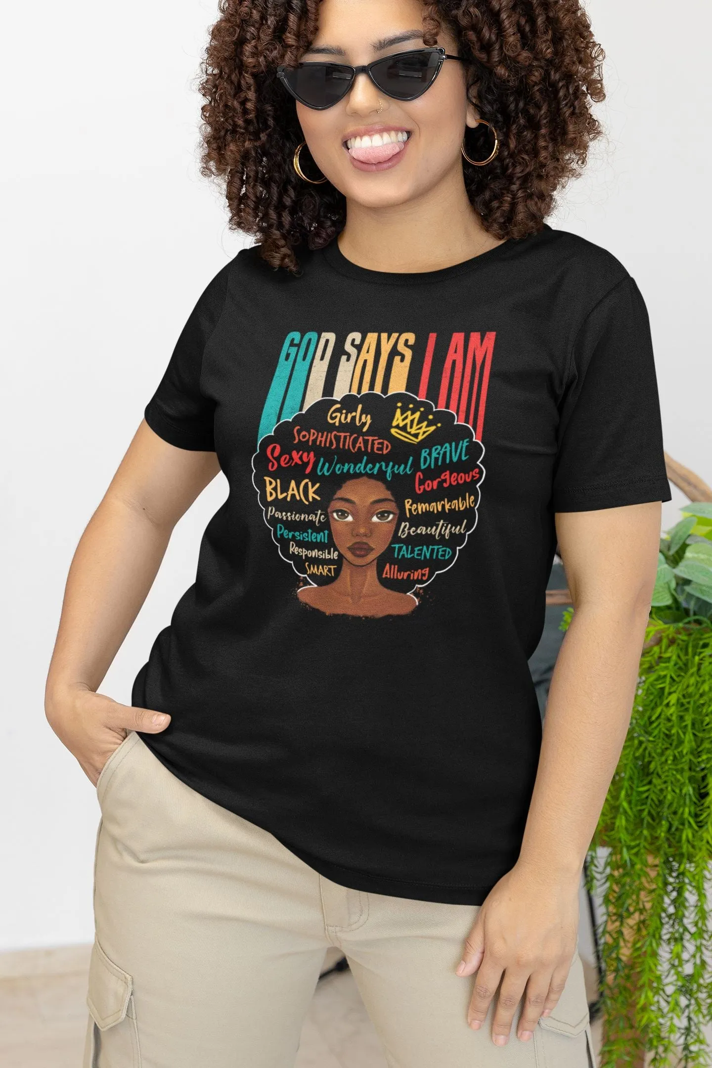 God Says I Am T-Shirt